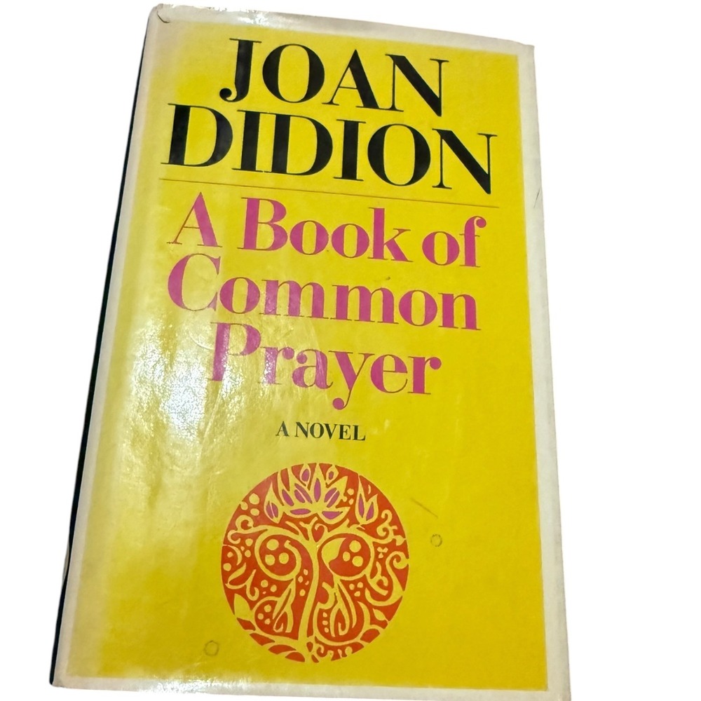 A Book of Common Prayer Joan Didion Hardcover Dust Jacket Simon & Schuster 1977